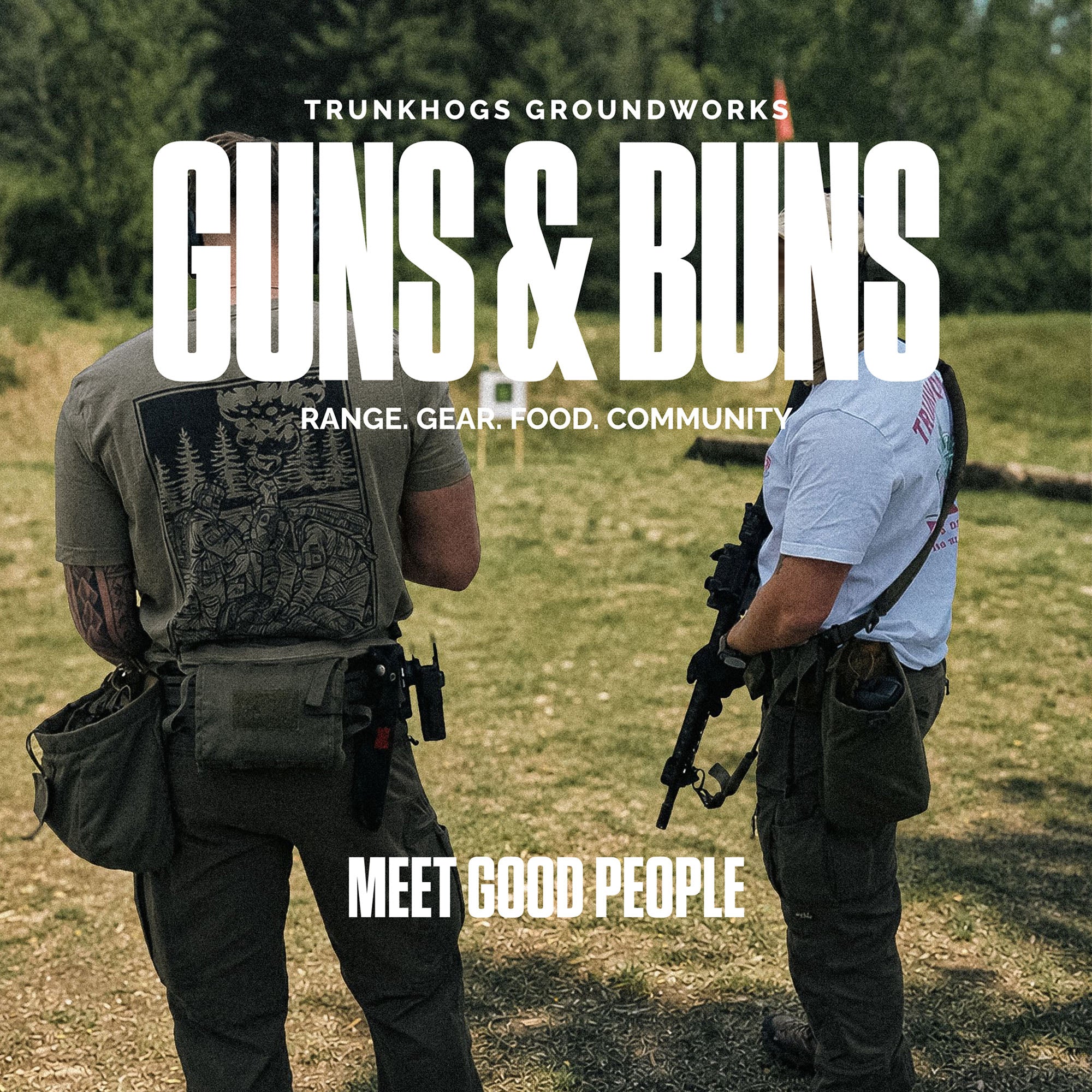 TRUNKHOGS GROUNDWORKS - GUNS & BUNS